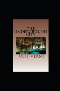 The Underground City illustrated