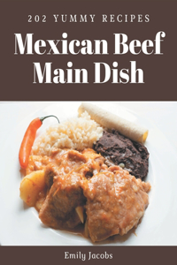 202 Yummy Mexican Beef Main Dish Recipes