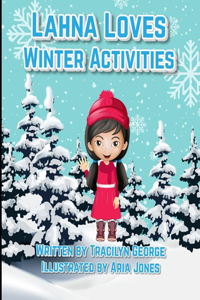 Lahna Loves Winter Activities
