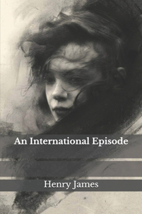 An International Episode