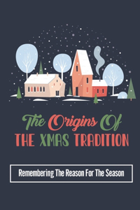 The Origins Of The Xmas Tradition