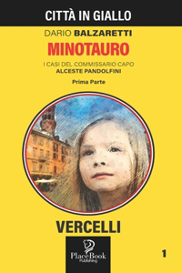 MINOTAURO - Vercelli 1