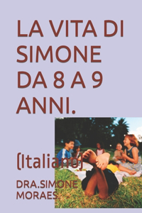 Vita Di Simone Da 8 a 9 Anni.