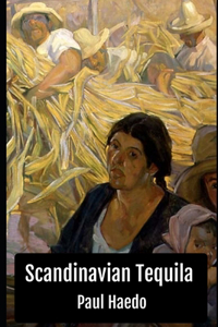 Scandinavian Tequila