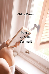 Parce qu'elle t'aimait