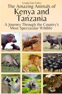 Amazing Animals of Kenya and Tanzania