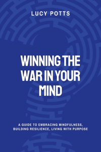 Winning the War in Your Mind