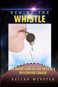 Behind the Whistle