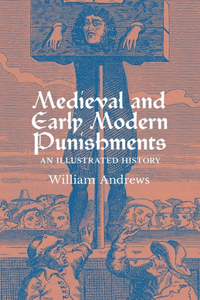 Medieval and Early Modern Punishments
