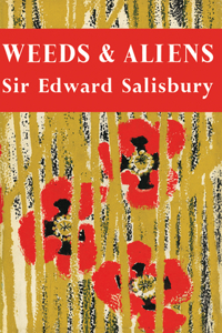 Weeds and Aliens: Book 43 (Collins New Naturalist Library)