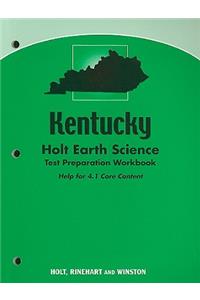 Kentucky Holt Earth Science Test Preparation Workbook: Help for 4.1 Core Content