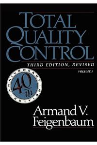 Total Quality Control, Revised (Fortieth Anniversary Edition), Volume 1