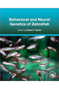 Behavioral and Neural Genetics of Zebrafish