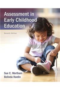 Assessment in Early Childhood Education with Enhanced Pearson Etext -- Access Card Package