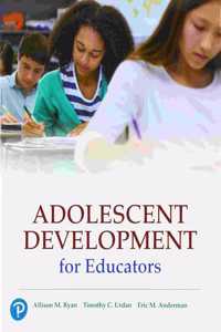 Adolescent Development for Educators, Plus Mylab Education with Pearson Etext -- Access Card Package