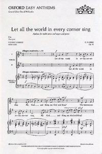 Let all the world in every corner sing