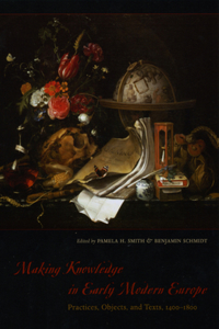 Making Knowledge in Early Modern Europe