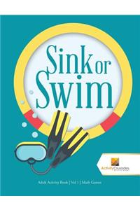 Sink or Swim