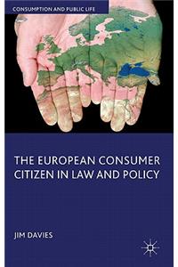 European Consumer Citizen in Law and Policy