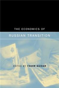 The Economics of Russian Transition