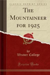 The Mountaineer for 1925 (Classic Reprint)