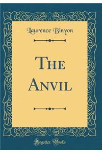 The Anvil (Classic Reprint)