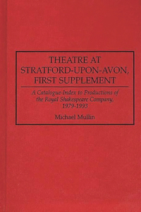 Theatre at Stratford-upon-Avon, First Supplement