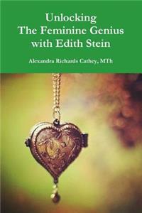 Unlocking the Feminine Genius with Edith Stein