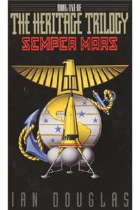 Semper Mars: Book One of the Heritage Trilogy