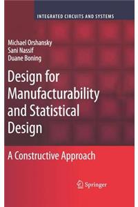 Design for Manufacturability and Statistical Design