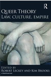 Queer Theory: Law, Culture, Empire