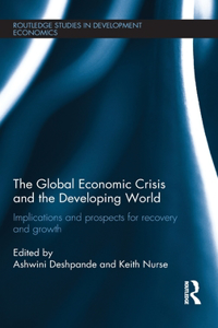 The Global Economic Crisis and the Developing World