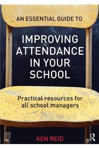 An Essential Guide to Improving Attendance in Your School