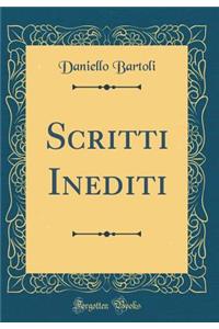 Scritti Inediti (Classic Reprint)