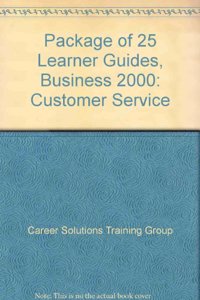 Package of 25 Learner Guides, Business 2000: Customer Service