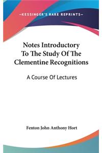 Notes Introductory To The Study Of The Clementine Recognitions