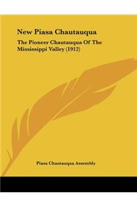 New Piasa Chautauqua