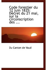Code Forestier Du 12 Juin 1835