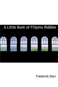 A Little Book of Filipino Riddles