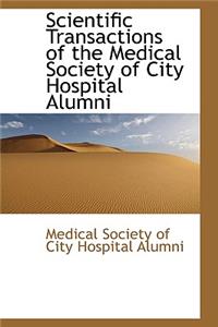 Scientific Transactions of the Medical Society of City Hospital Alumni