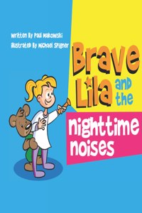 Brave Lila and the Nighttime Noises