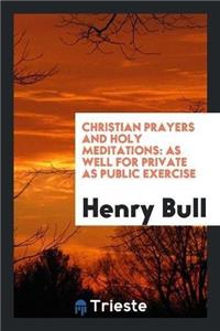 Christian Prayers and Holy Meditations