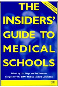 The Insiders' Guide to Medical Schools