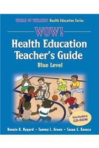 WOW! Health Education Blue Level [With CDROM]