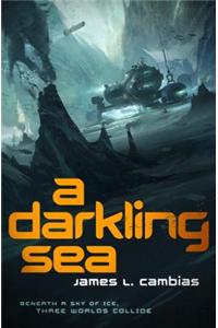 A Darkling Sea