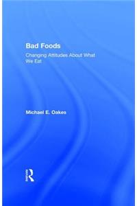 Bad Foods