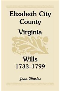 Elizabeth City County, Virginia, Wills, 1733-1799