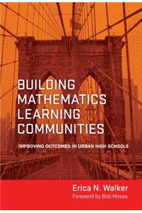 Building Mathematics Learning Communities