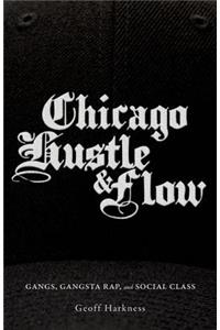 Chicago Hustle and Flow
