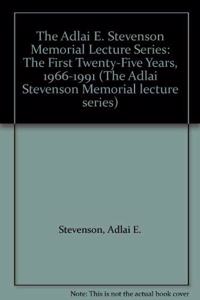 The Adlai Stevenson Memorial Lecture Series